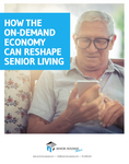 How the On-Demand Economy Can Reshape Senior Living