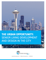 The Urban Opportunity: Senior Living Development And Design In The City